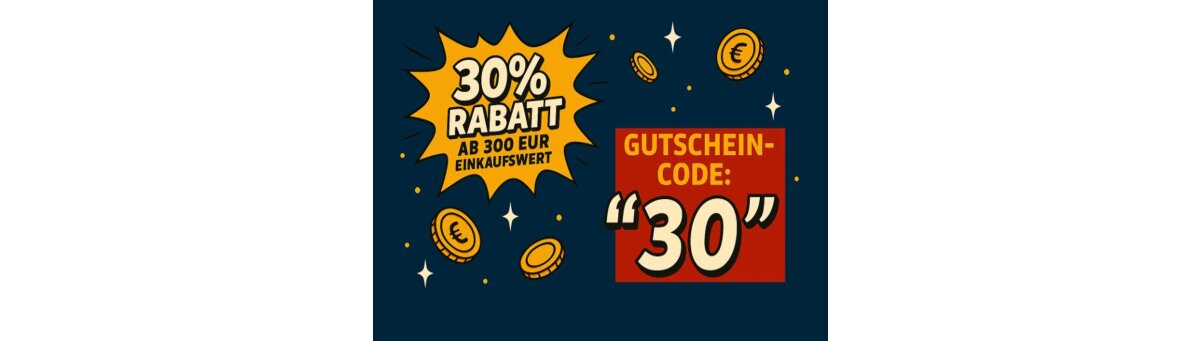 Rabatt - 30-Rabatt-ab-300-EUR-Einkaufswert